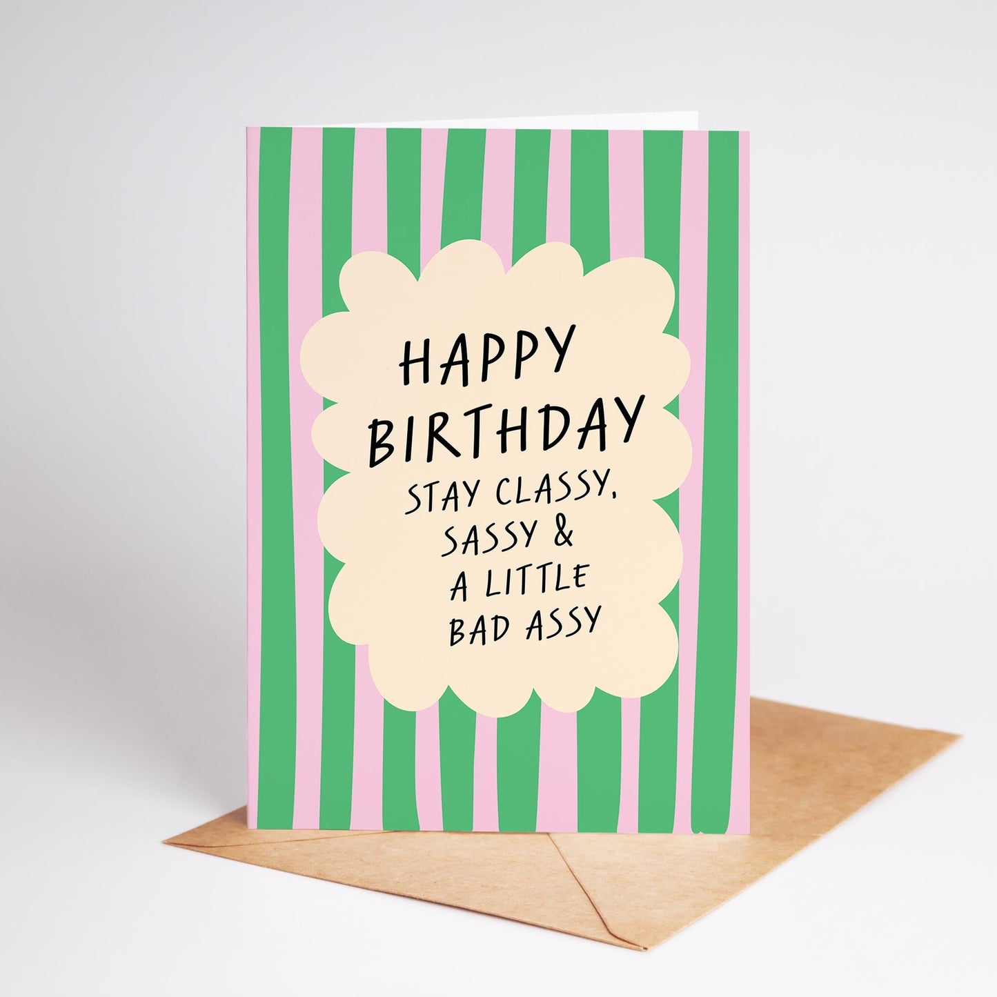 Stay Classy & Sassy Birthday Card