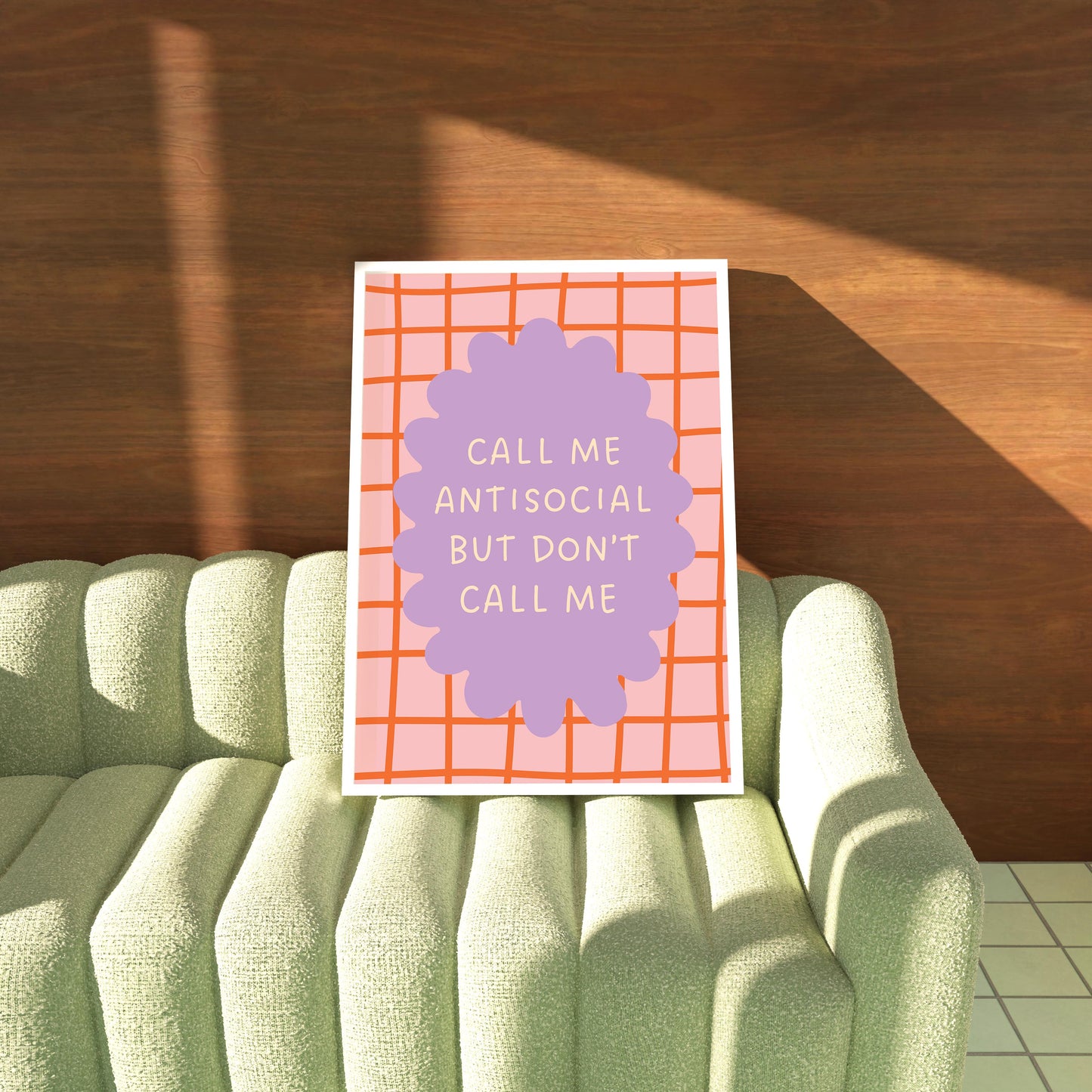 Call Me Antisocial but Don't Call Me Art Print