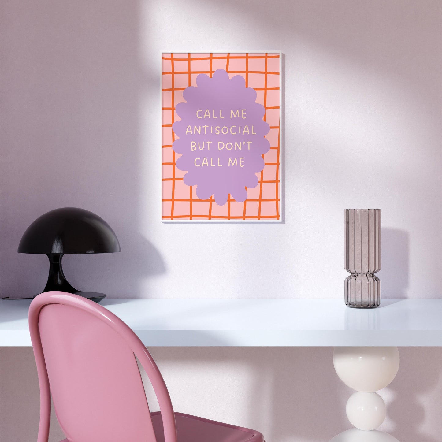 Call Me Antisocial but Don't Call Me Art Print
