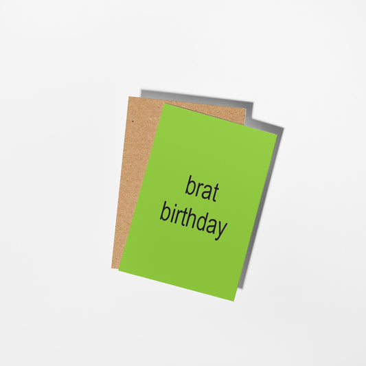 Brat Birthday Card, Neon Green Funny Card for a Bold Celebration - PulpKo