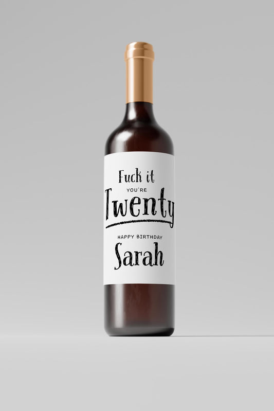 Personalised Fuck It You’re Twenty Wine Label, Funny Birthday Gift for Her, Personalised Wine Sticker for 20th - PulpKo