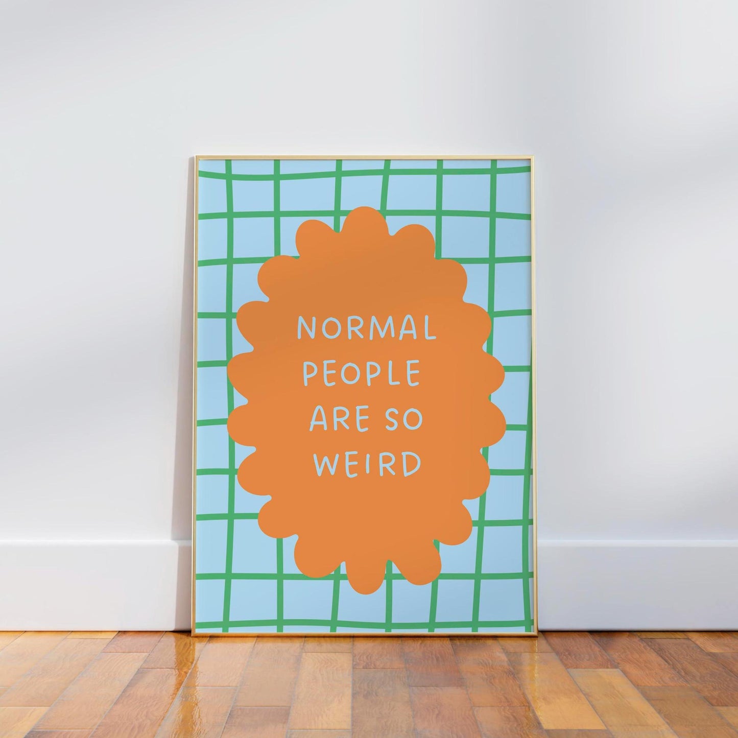 Normal People are Weird, Funny Quote Wall Art Print, A5 A4 Print - PulpKo
