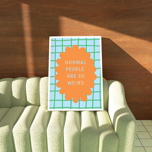 Normal People are Weird, Funny Quote Wall Art Print, A5 A4 Print - PulpKo