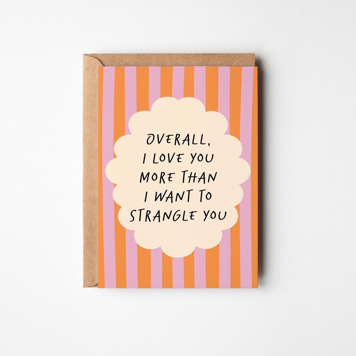 I Love You More Than I Want to Strangle You, Cheeky Anniversary or Love Card - PulpKo