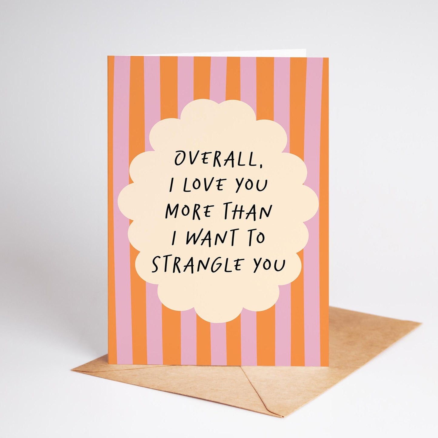 I Love You More Than I Want to Strangle You, Cheeky Anniversary or Love Card - PulpKo