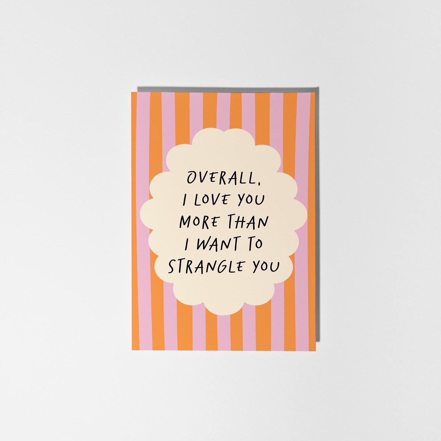 I Love You More Than I Want to Strangle You, Cheeky Anniversary or Love Card - PulpKo