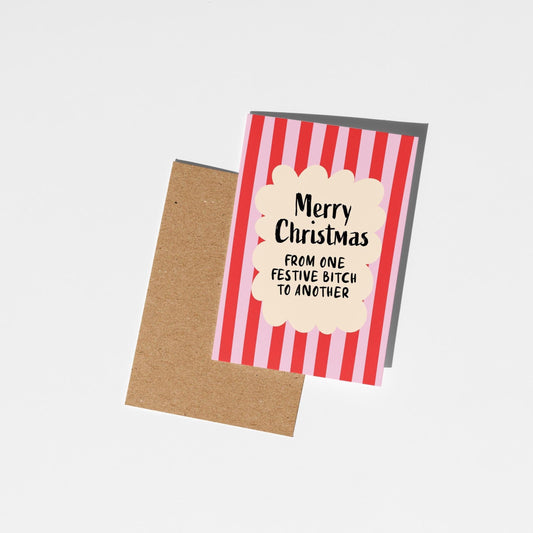 Funny Christmas Card; From One Festive Bitch to Another - PulpKo