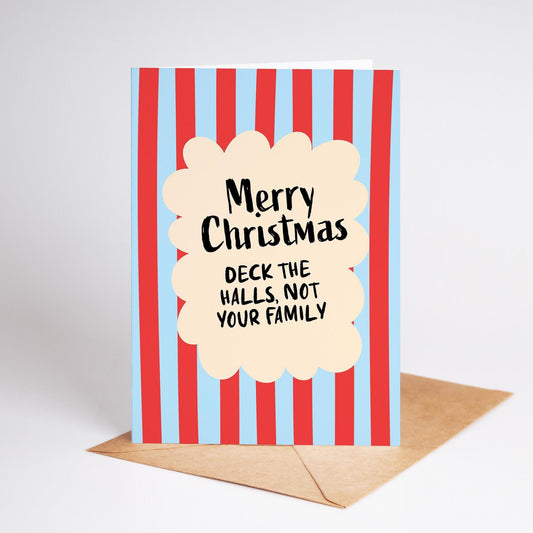 Deck the Halls Not Your Family; Funny Christmas Card - PulpKo