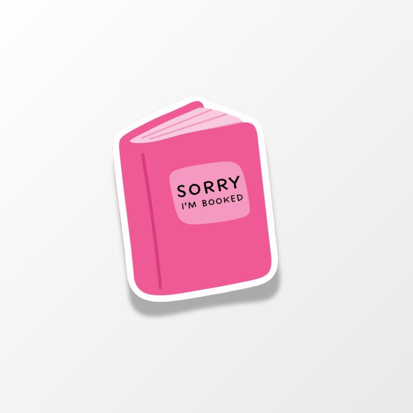 Sorry I’m Booked Sticker - PulpKo