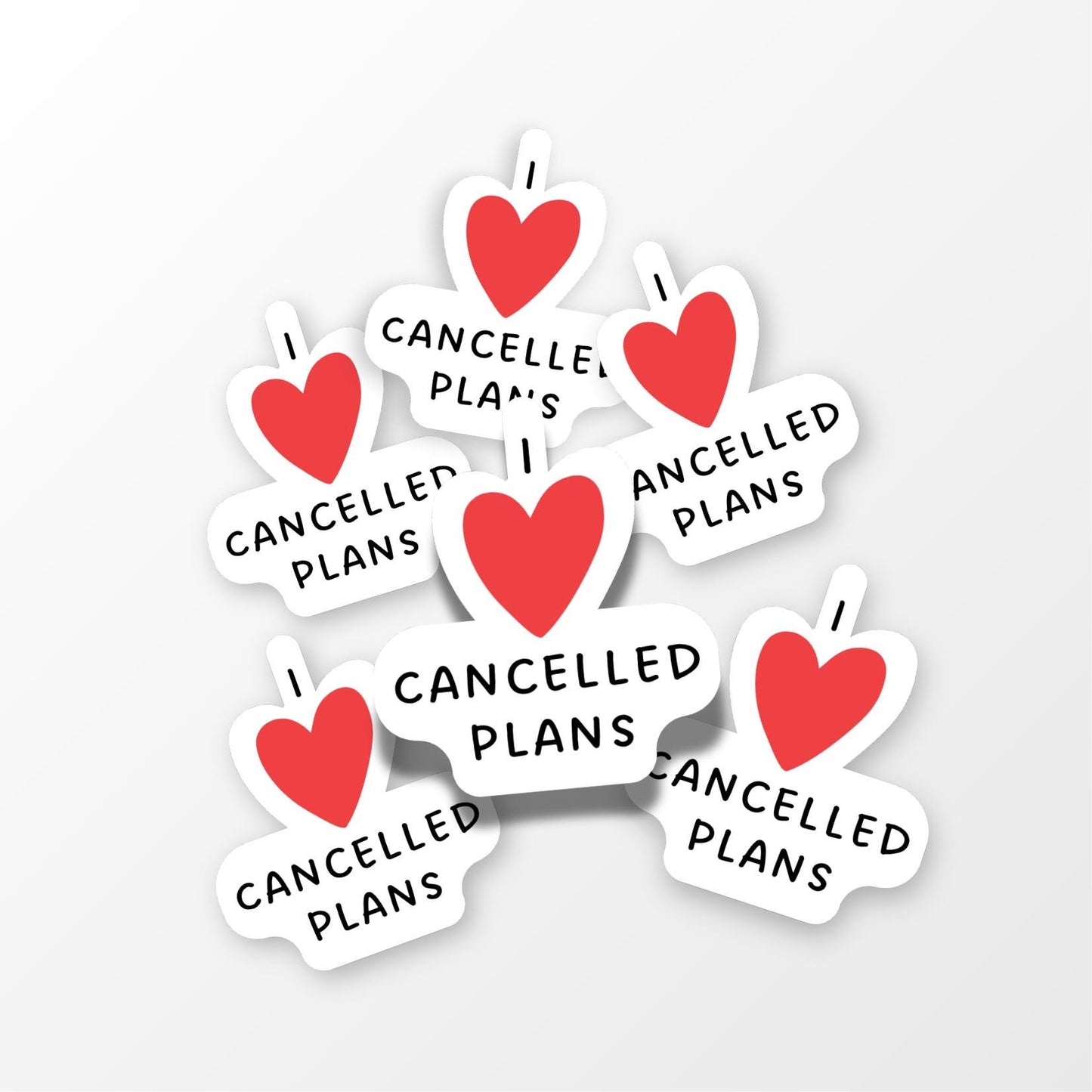 I Love Cancelled Plans Sticker - PulpKo
