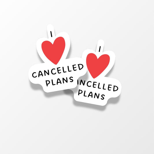 I Love Cancelled Plans Sticker - PulpKo