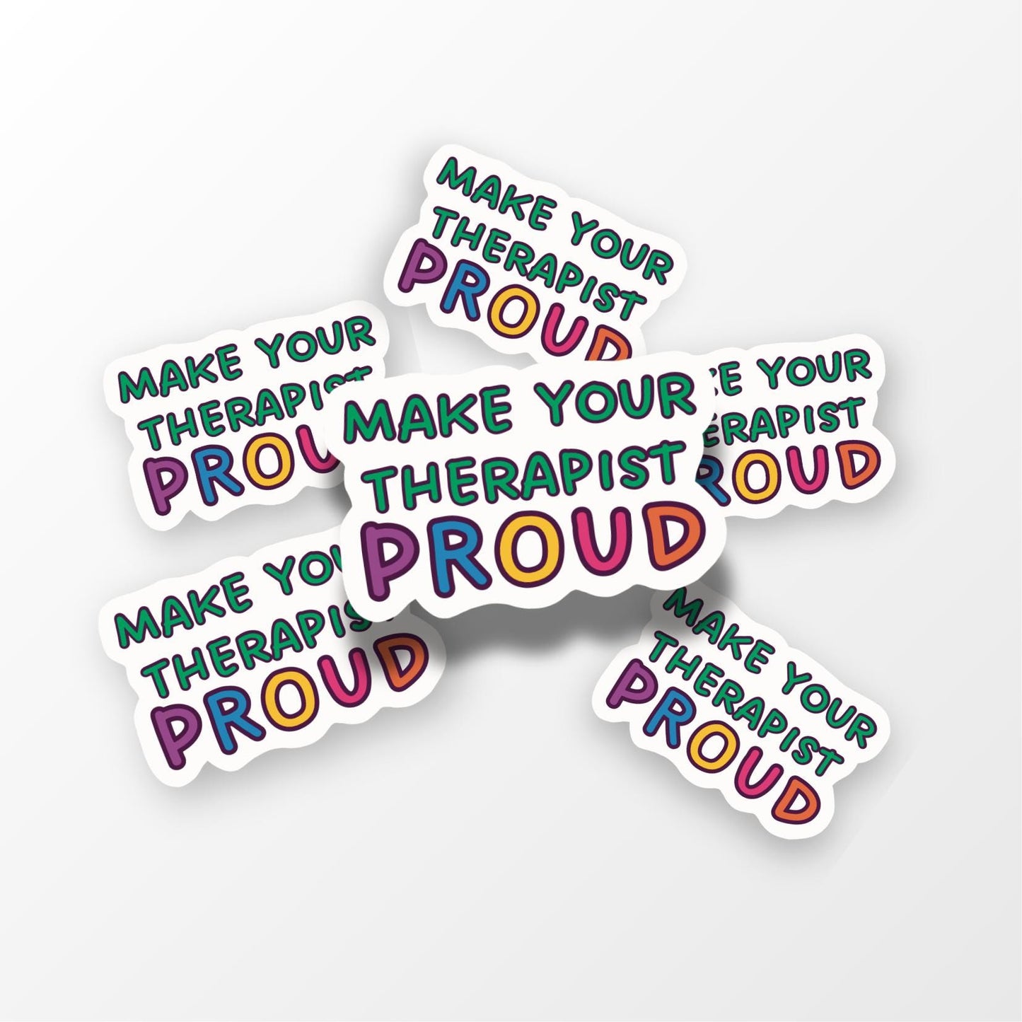 Make Your Therapist Proud Sticker - PulpKo