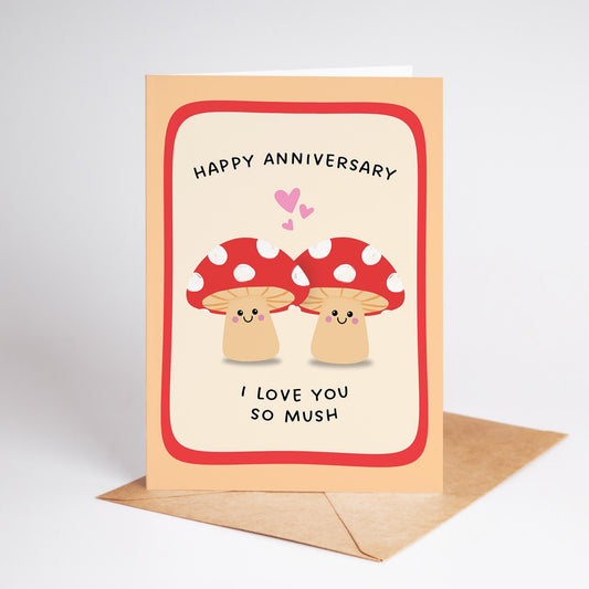 I Love You So Mush Anniversary Card, Mushroom Pun, Card for Partner, Anniversary Gift - PulpKo