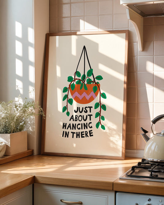 Just About Hanging In There Print, Botanical Wall Art, Funny Kitchen Decor - PulpKo