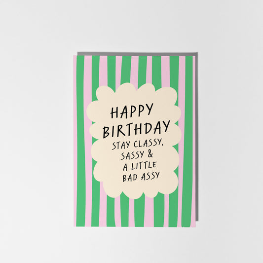 Stay Classy & Sassy Birthday Card