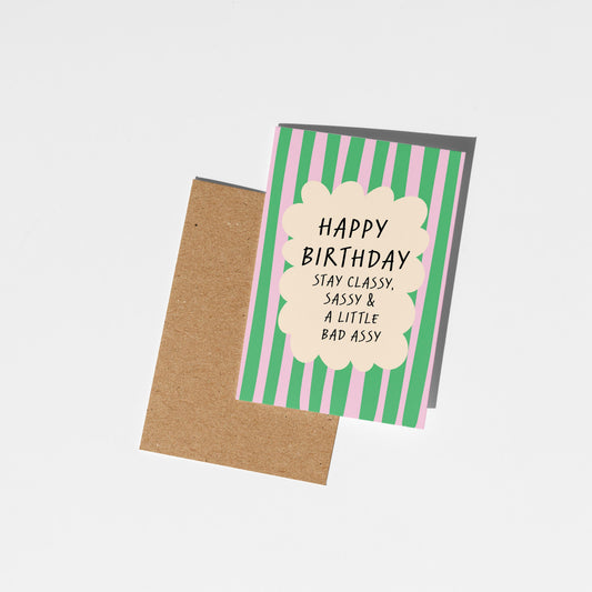 Stay Classy & Sassy Birthday Card