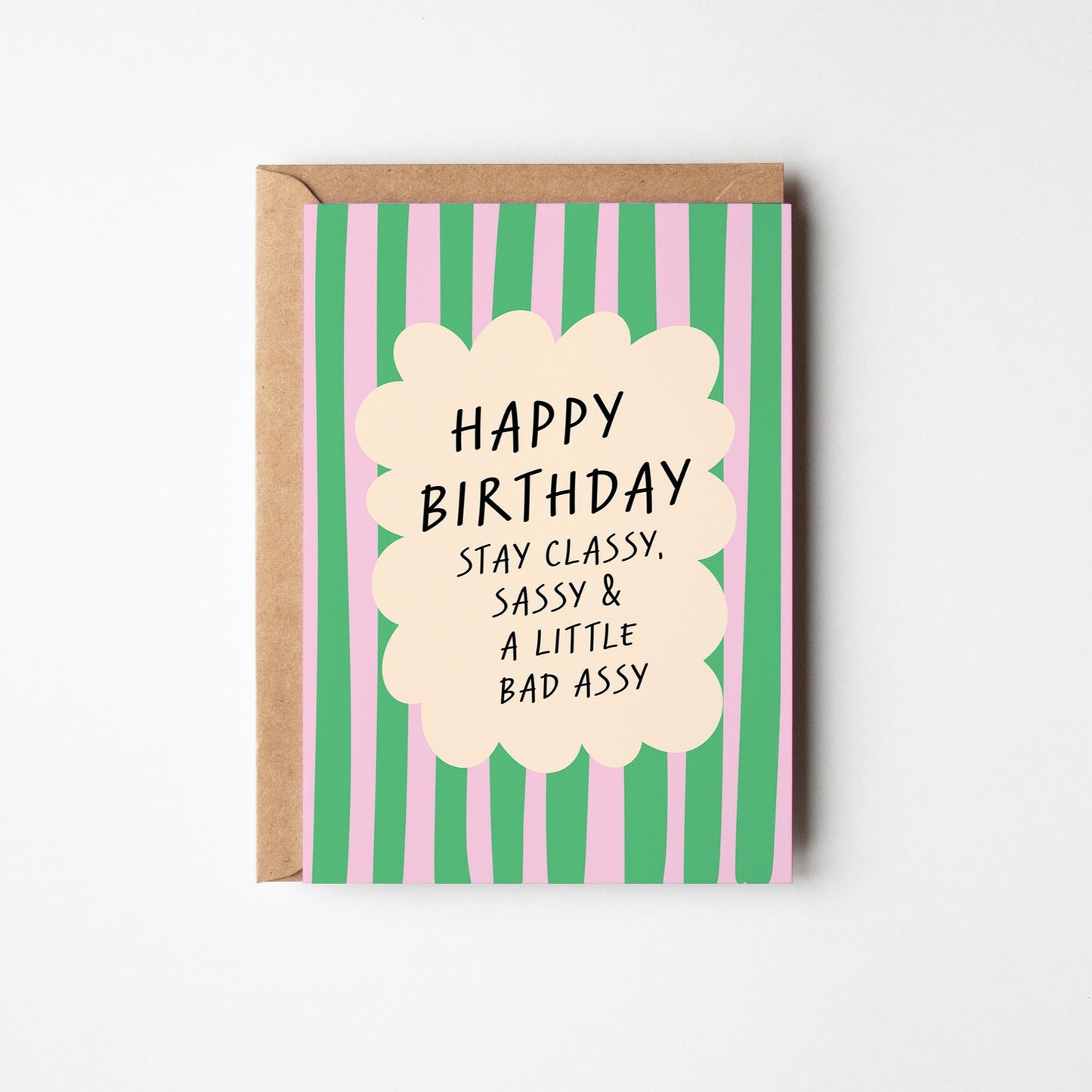 Stay Classy & Sassy Birthday Card