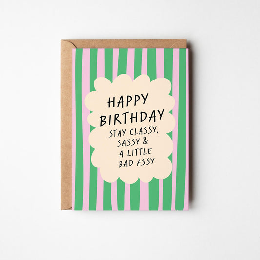 Stay Classy & Sassy Birthday Card