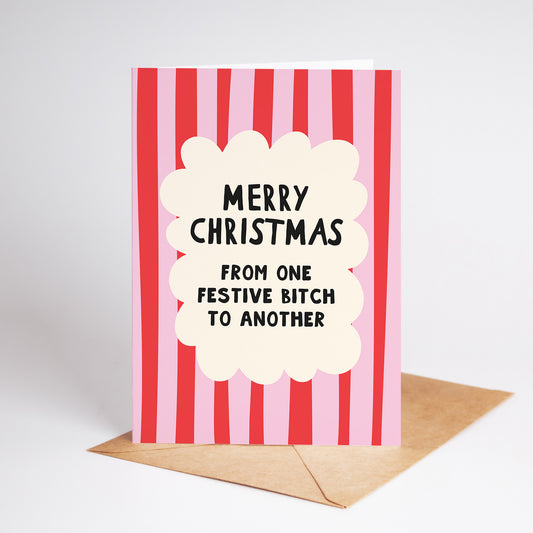 From One Festive Bitch to Another Christmas Card