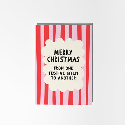 From One Festive Bitch to Another Christmas Card