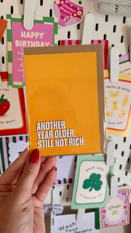 Another Year Older Still Not Rich (Seconds)
