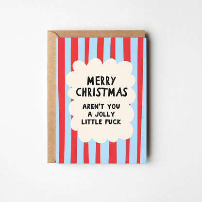 Aren’t You a Jolly Little Fuck Christmas Card
