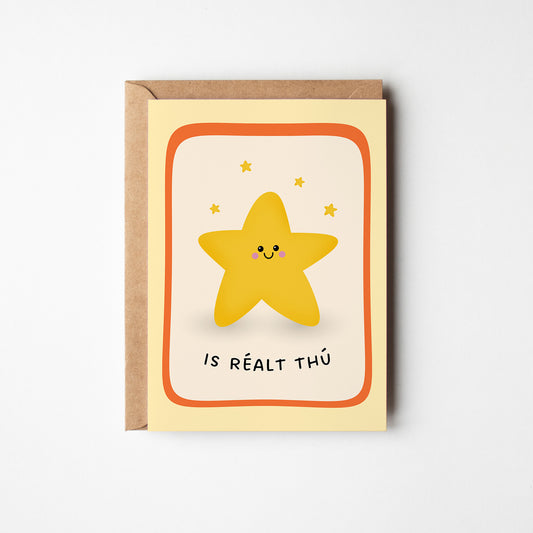 Is Réalt Thú, Irish You’re a Star Card