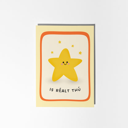 Is Réalt Thú, Irish You’re a Star Card