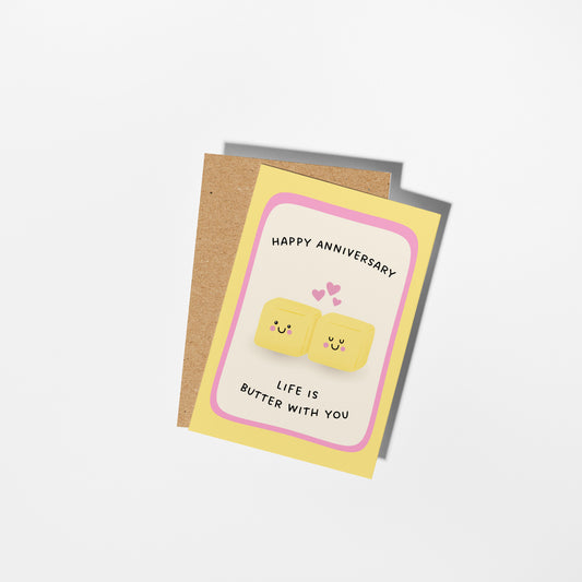 Life is Butter With You Anniversary Card