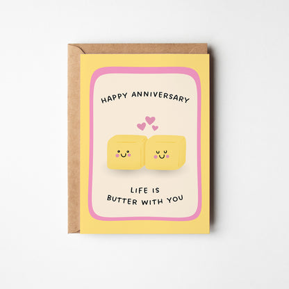 Life is Butter With You Anniversary Card