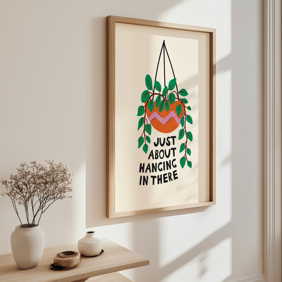 Just About Hanging In There Print