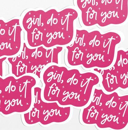 Girl, Do It for You Sticker - PulpKo