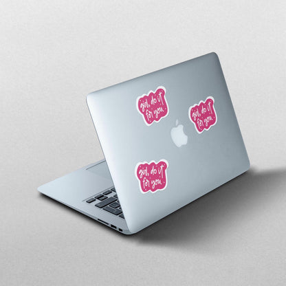 Girl, Do It for You Sticker - PulpKo
