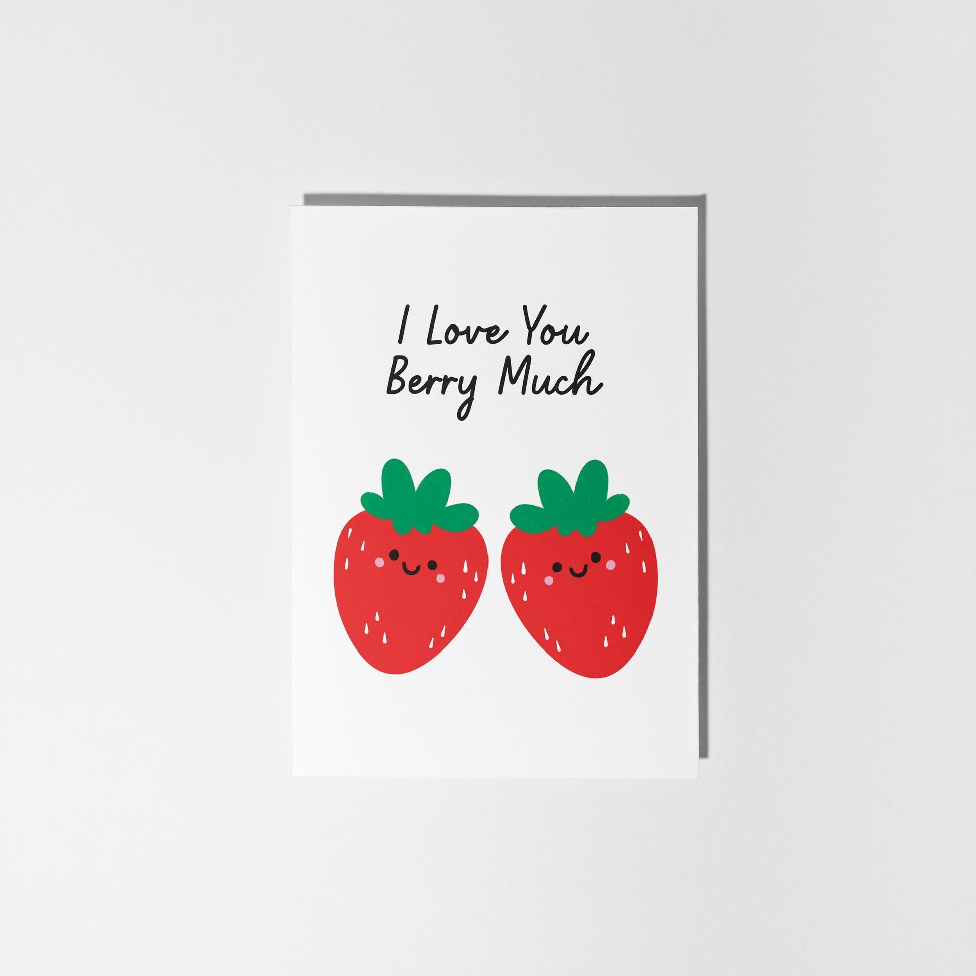 I Love You Berry Much Greeting Card - Cute Strawberry Love Card for Partner or Friend - PulpKo