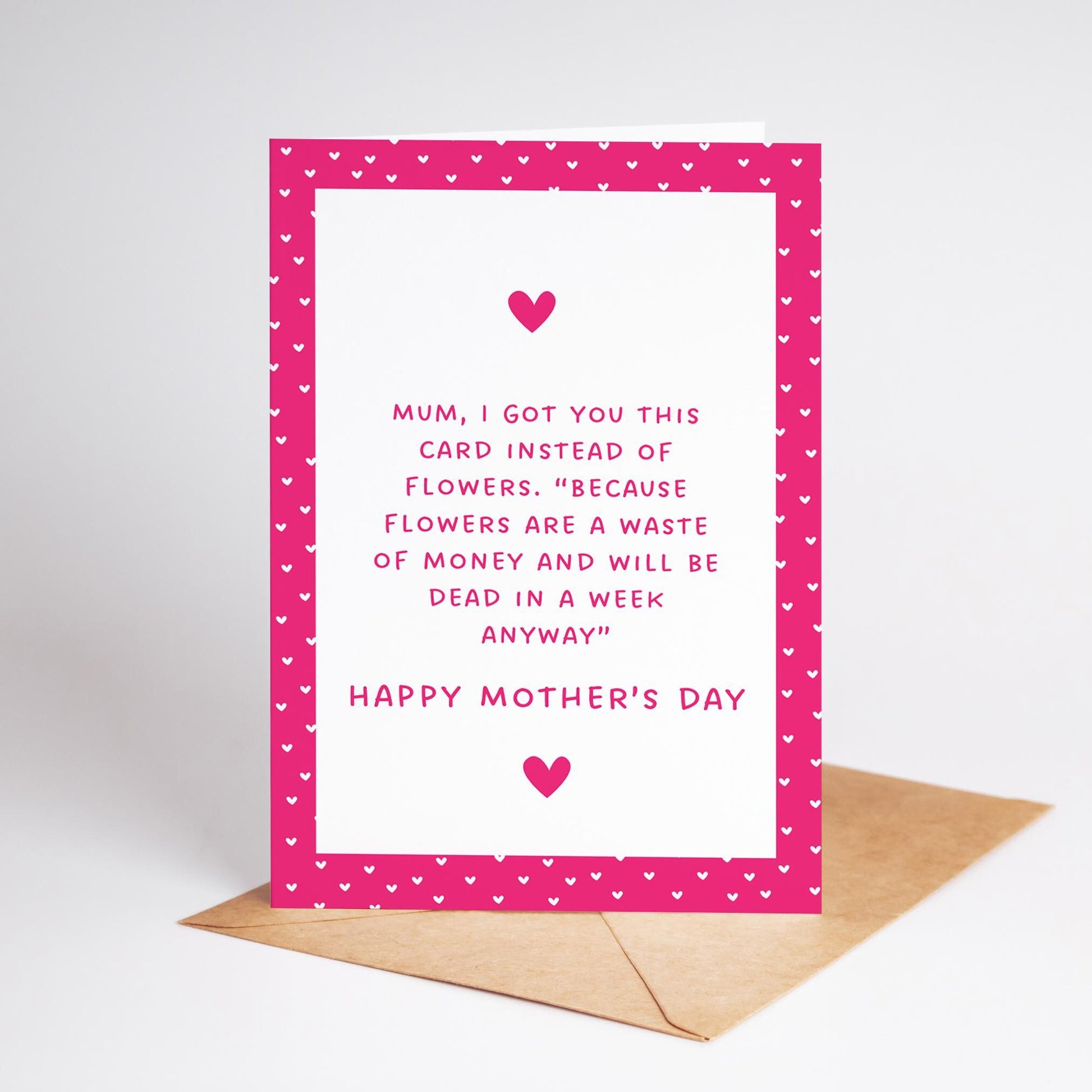 Mum, I got you this card instead of flowers… Funny Mother’s Day Card, Sarcastic Mother’s Day - PulpKo