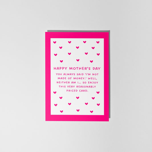 Not Made of Money Card Funny Mother’s Day Card - PulpKo