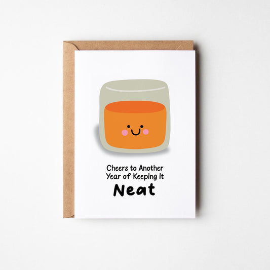 Whiskey Birthday Card, Cheers to Another Year of Keeping it Neat, Birthday Card for Him, Dad Card, Husband - PulpKo