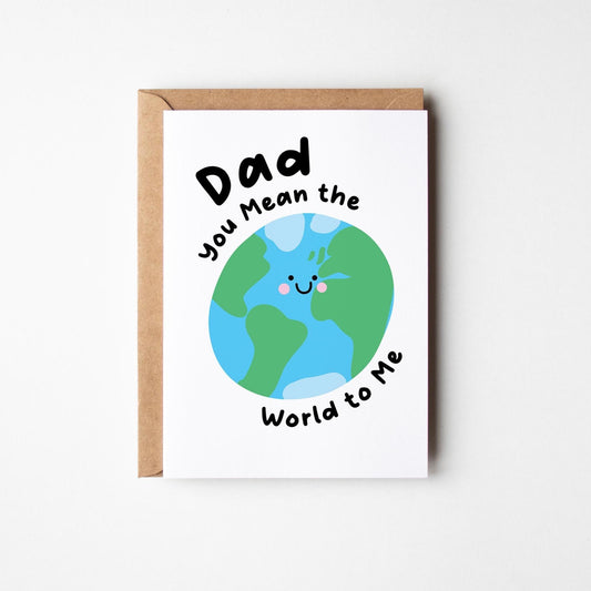 Dad You Mean the World to Me / Us, Birthday Card for Dad, Father’s Day Card - PulpKo