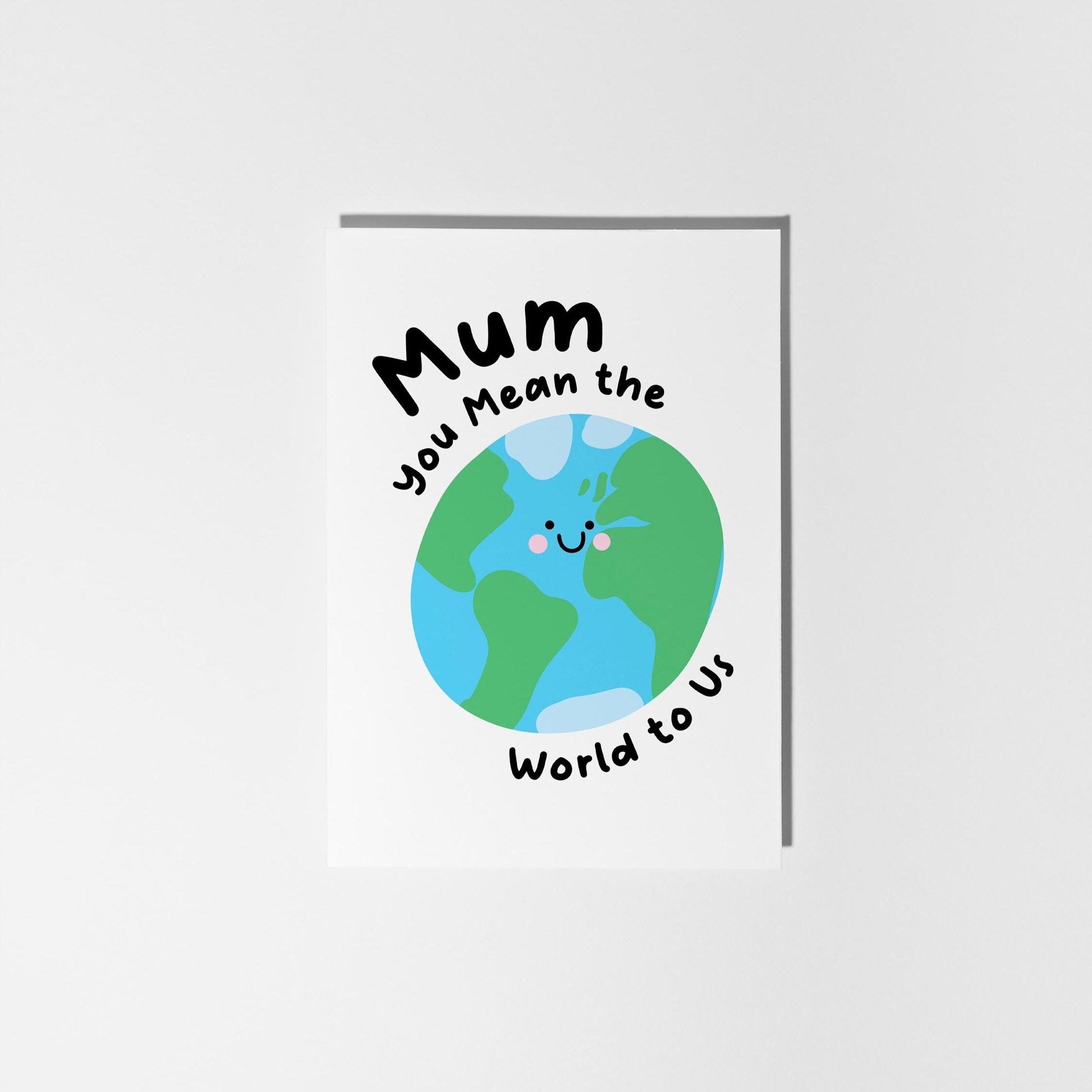 Mum You Mean the World to Me / Us, Birthday Card for Mum, Mother's Day Card - PulpKo