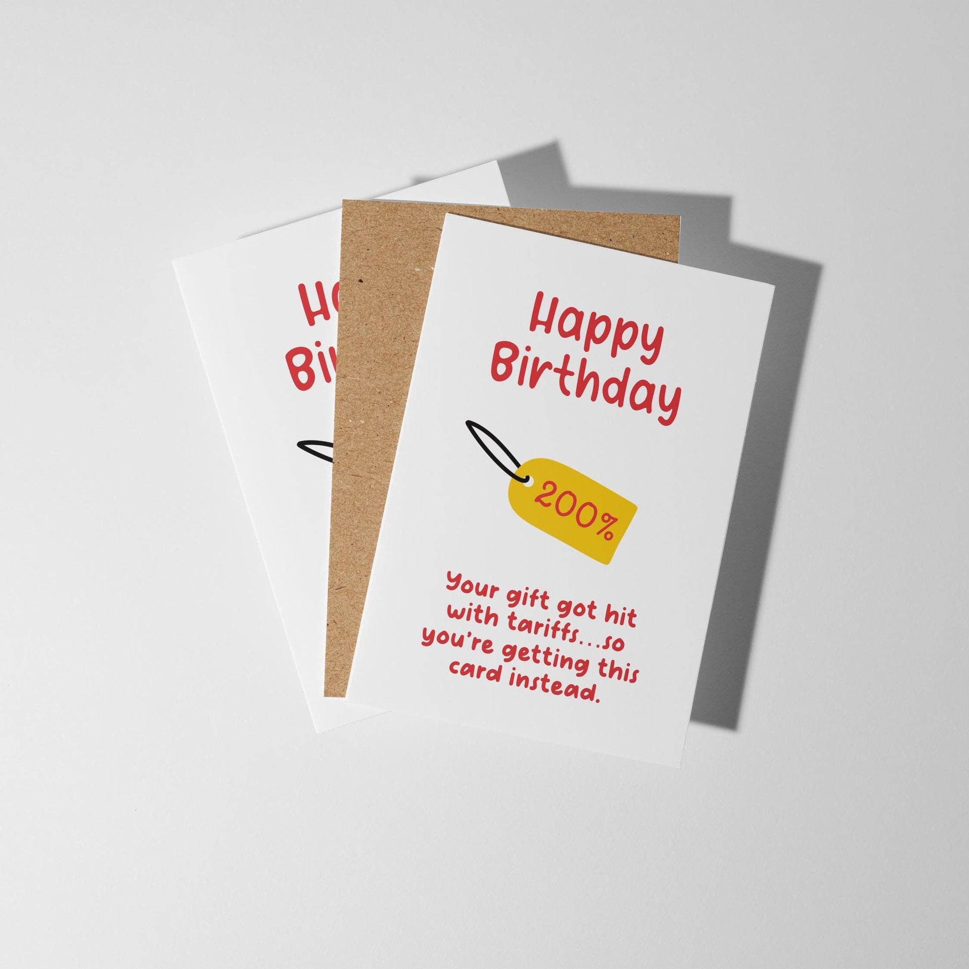 Funny Happy Birthday Card, 200% Tariff Gift, Quirky Card for Friends or Family, Him or Her - PulpKo