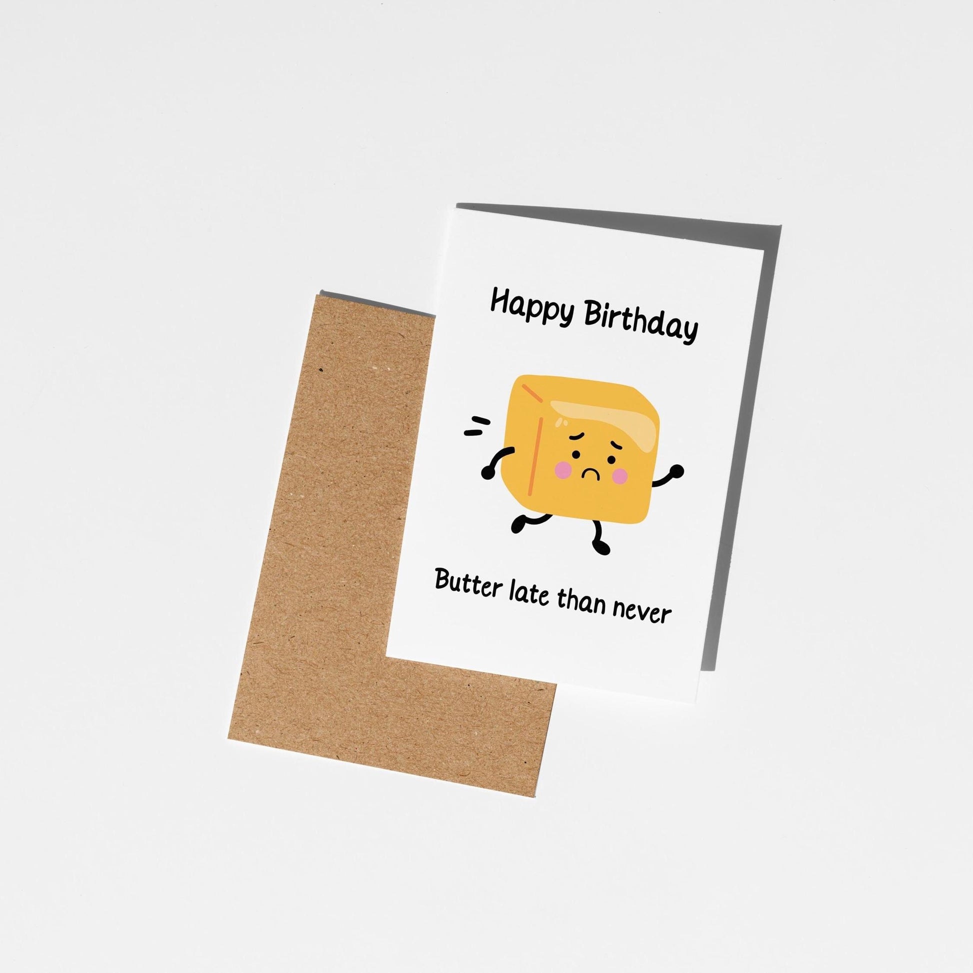 Funny Belated Birthday Card – Butter Late Than Never Pun - PulpKo