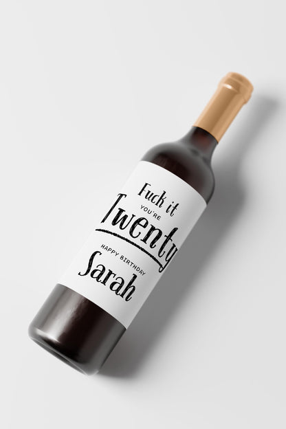 Personalised Fuck It You’re Twenty Wine Label, Funny Birthday Gift for Her, Personalised Wine Sticker for 20th - PulpKo