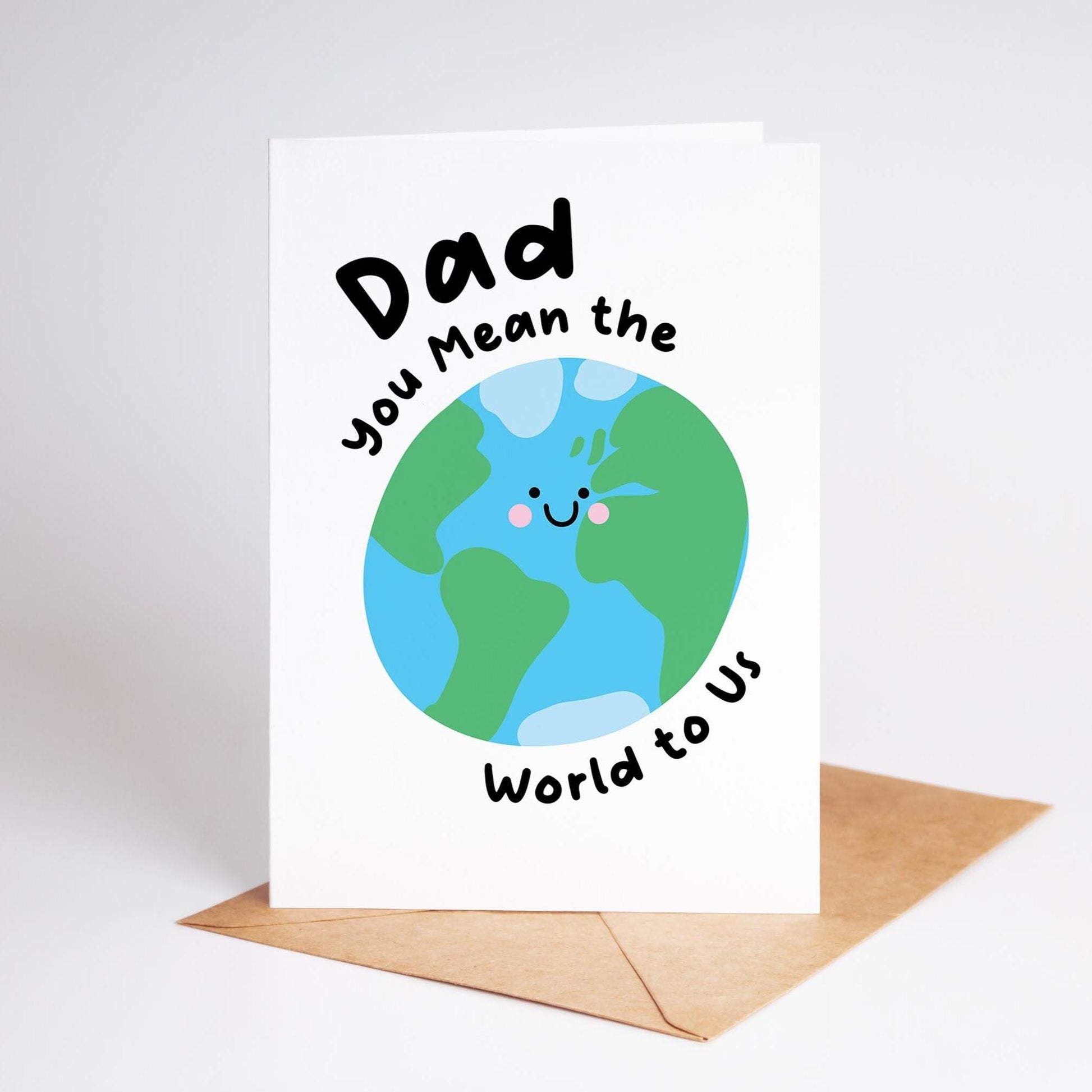 Dad You Mean the World to Me / Us, Birthday Card for Dad, Father’s Day Card - PulpKo