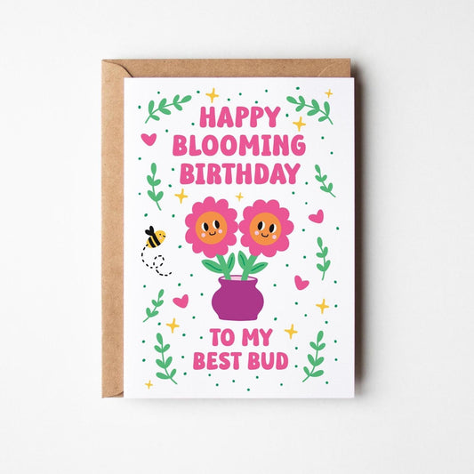 Best Friend Birthday Card, Happy Blooming Birthday Cute Pun Card - PulpKo