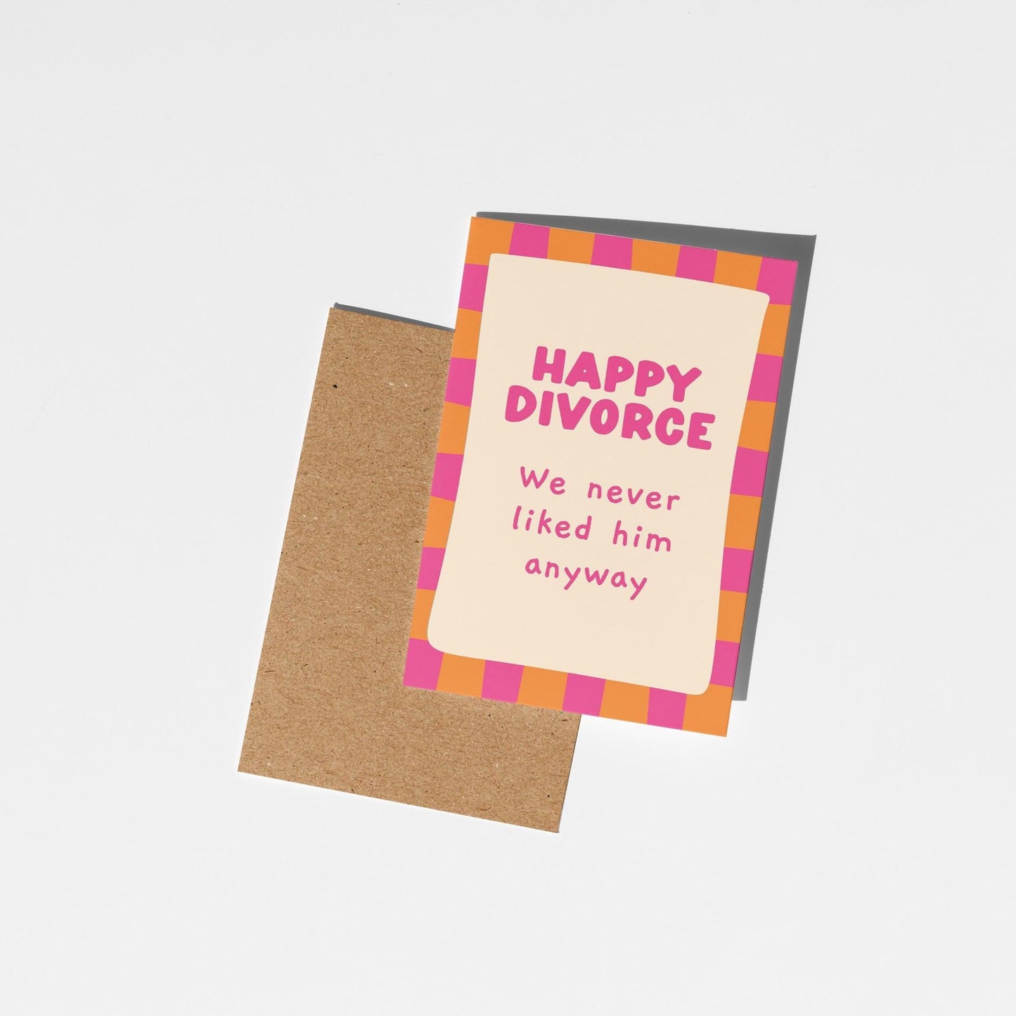 Happy Divorce We Never Liked Him, Cheeky Divorce Card for Her, Colourful and Supportive Card - PulpKo