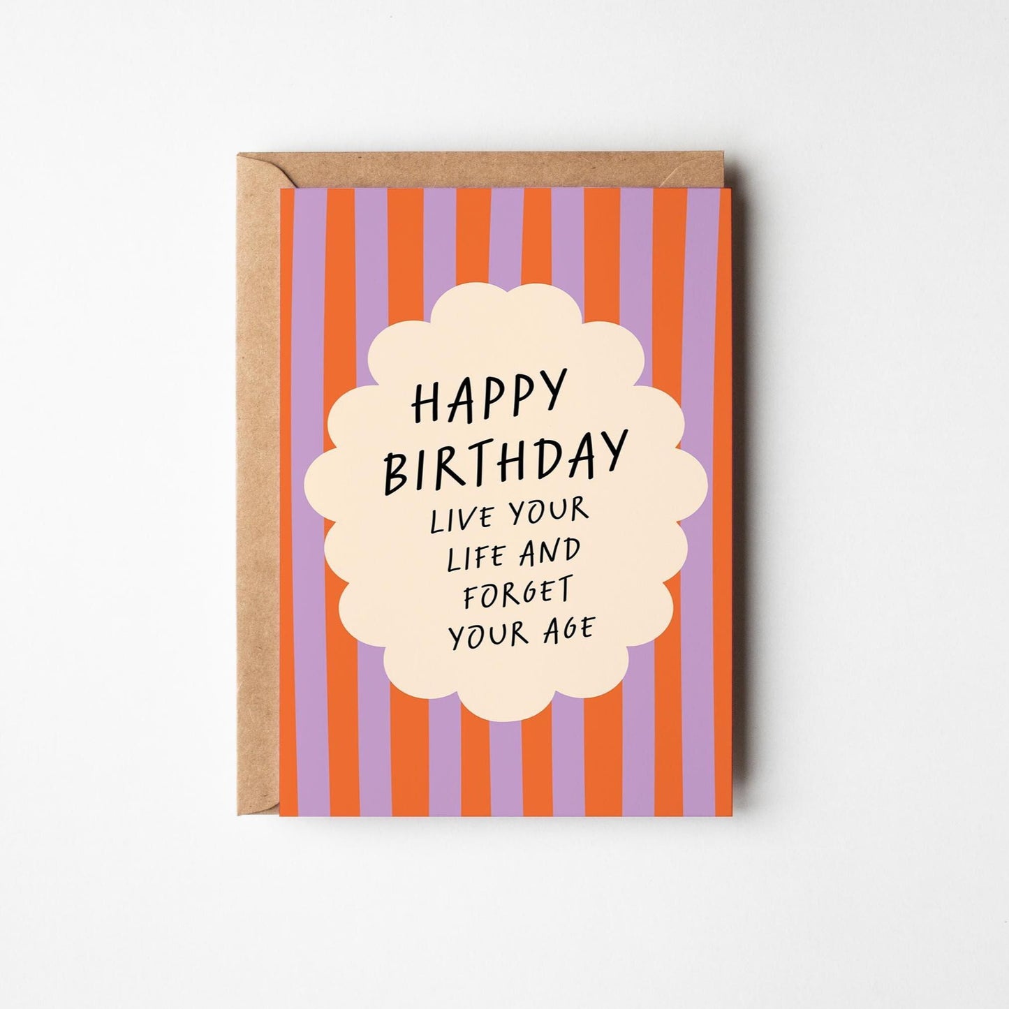 Live Your Life and Forget Your Age, Funny Happy Birthday Card for Friends & Family - PulpKo