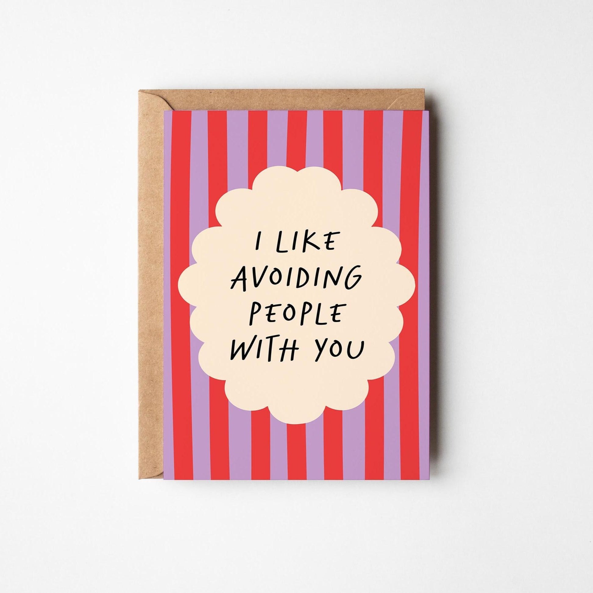 I Like Avoiding People With You – Funny Card for Friend or Partner - PulpKo