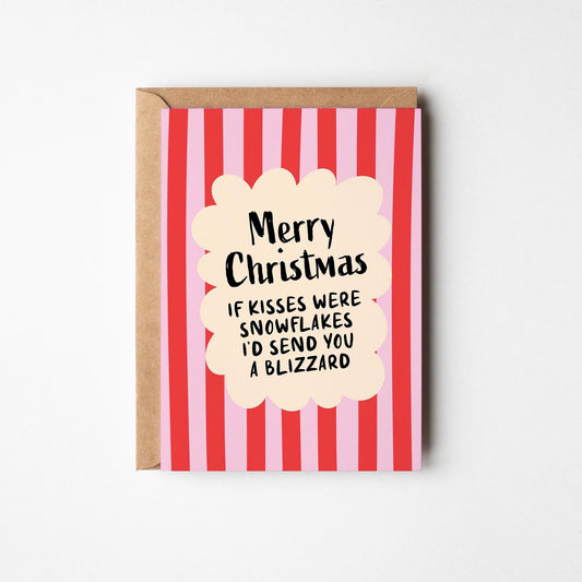 Christmas Love Card; If Kisses Were Snowflakes I’d Send You a Blizzard - PulpKo