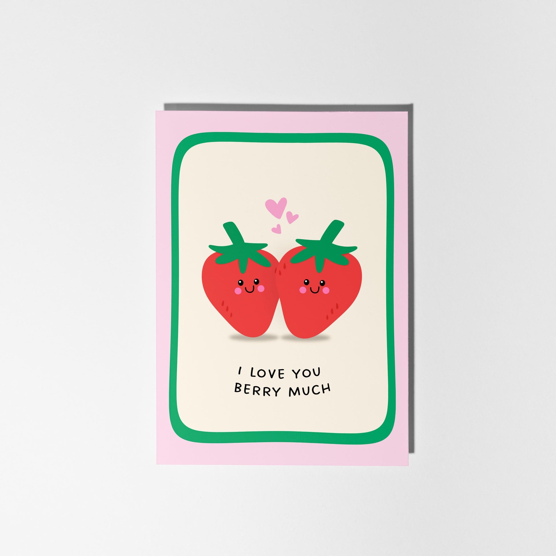 I Love You Berry Much Greeting Card - PulpKo