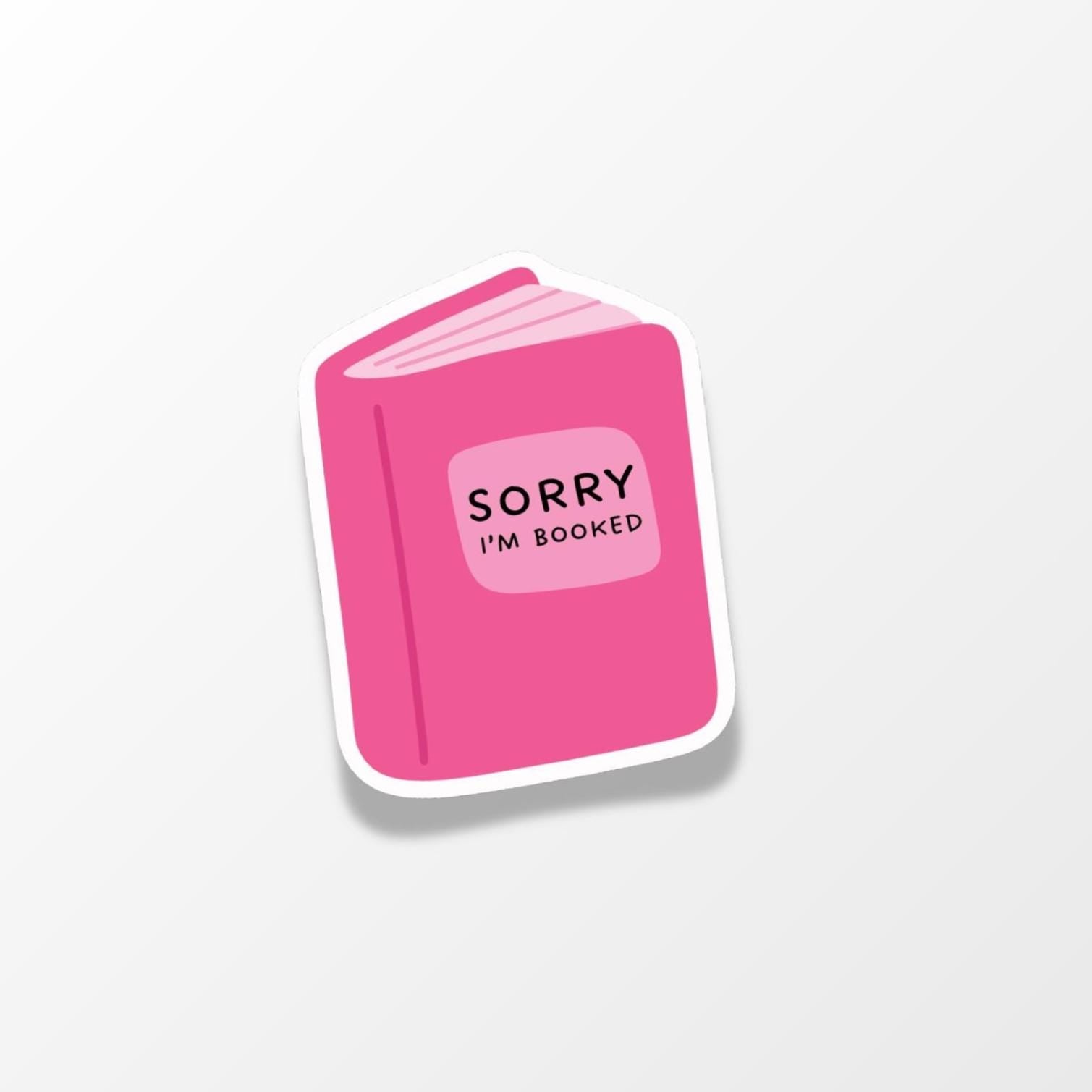 Sorry I’m Booked Sticker - PulpKo